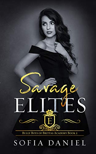 Savage Elites (Bully Boys of Brittas Academy, #2)