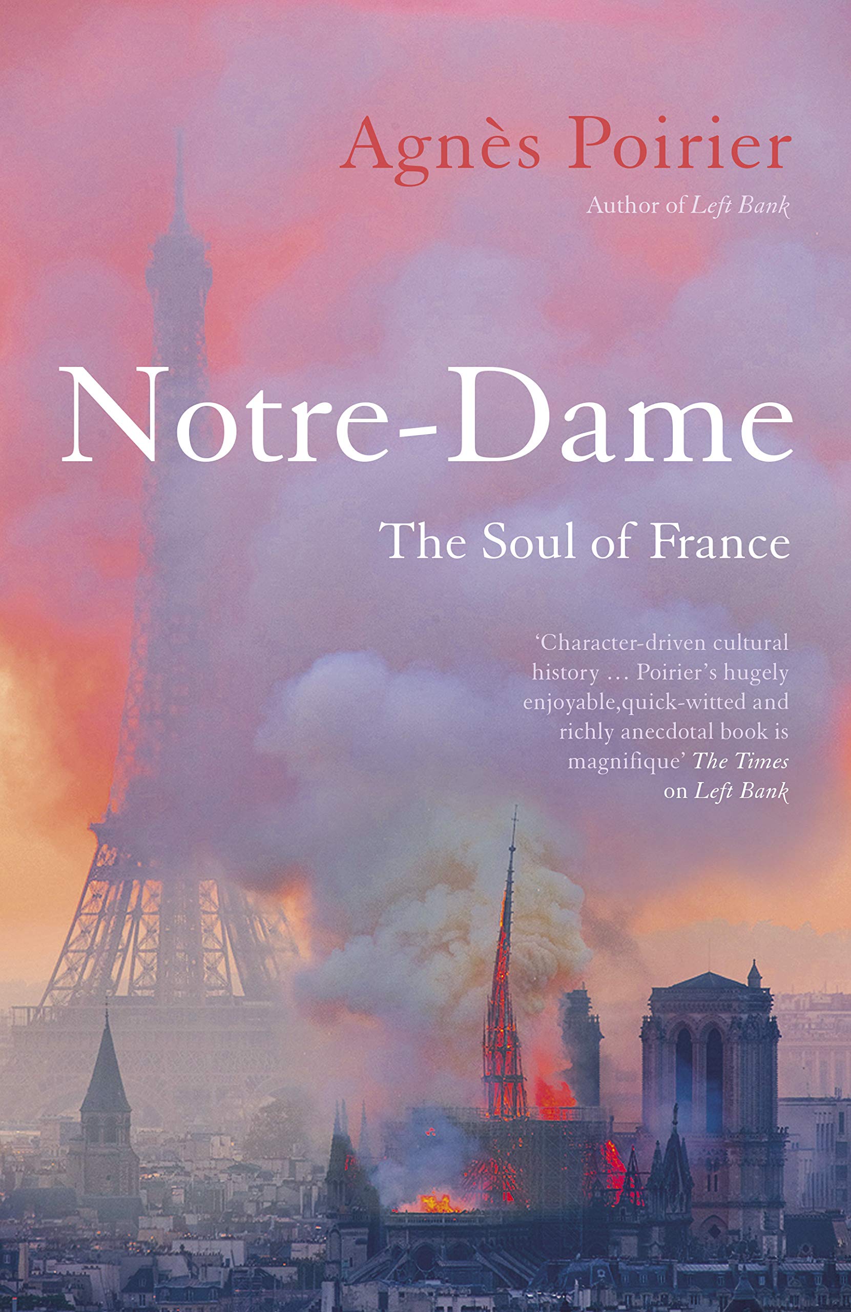 Notre Dame: The Soul of France (Hardcover)