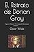 El Retrato de Dorian Gray: (Annotated) (Worldwide Classics)