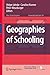 Geographies of Schooling (K...