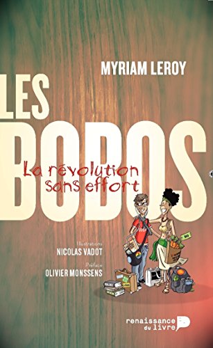 Les Bobos : La révolution sans effort