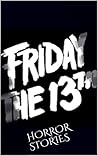 FRIDAY THE 13TH!:...
