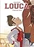 Foutu pour foutu (Louca, #7)