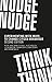 Nudge, nudge, think, think: Experimenting with ways to change citizen behaviour