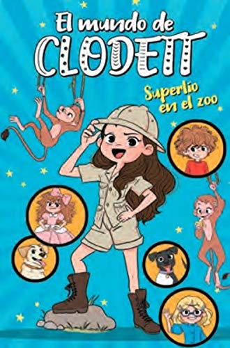 Superlío en el zoo (El mundo de Clodett 3)