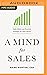 Mind for Sales: Daily Habits and Practical Strategies for Sales Success