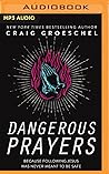 Dangerous Prayers...