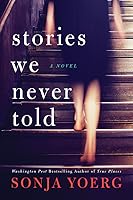 Stories We Never Told