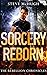 Sorcery Reborn (The Rebellion Chronicles, 1)