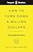 How to Turn Down a Billion Dollars by Catrin E. Morris