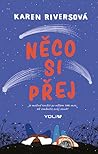 Něco si přej by Karen Rivers