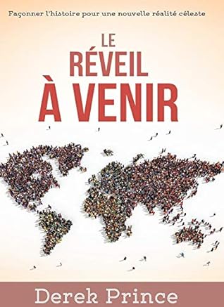 le réveil à venir: Façonner l'histoire pour une nouvelle réalité céleste