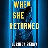 When She Returned by Lucinda Berry