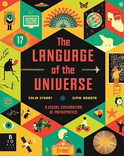 The Language of the Universe: A Visual Exploration of Maths (Kindle Edition)