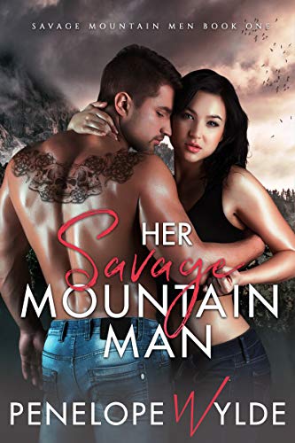 Her Savage Mountain Man (Her Savage Mountain Men #1)