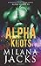 Alpha Knots (Alpha Horde #3)