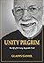 Unity Pilgrim: The Life Of ...