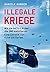 Illegale Kriege