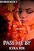 Pass me By (BFF #1)