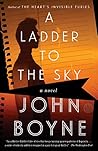 A Ladder to the Sky by John Boyne