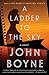 A Ladder to the Sky by John Boyne