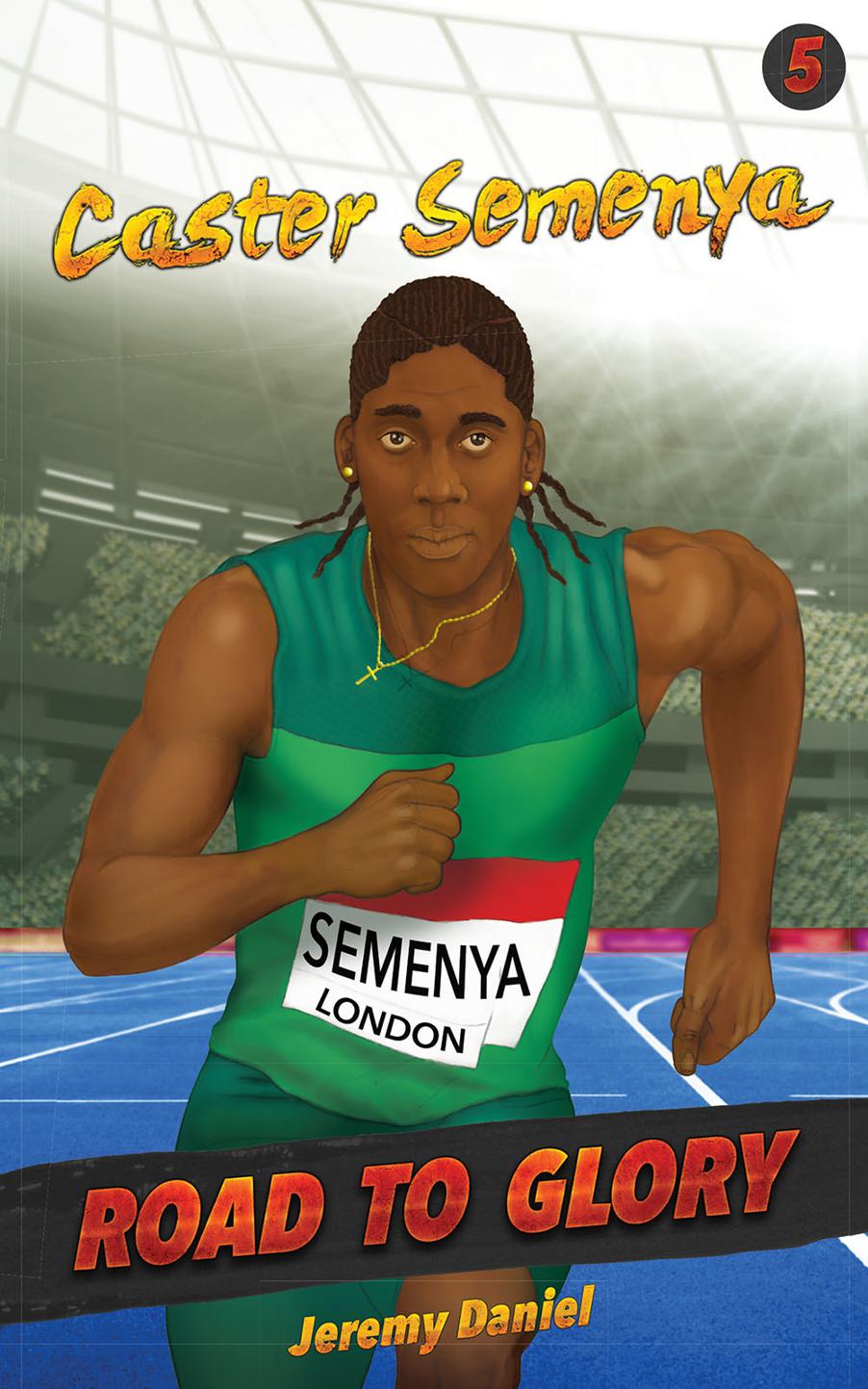 Caster Semenya: Road to Glory (Kindle Edition)
