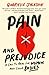 Pain and Prejudice: A Call to Arms for Women and Their Bodies
