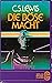 Die Böse Macht by C.S. Lewis