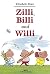 Zilli, Billi und Willi: Gut...