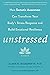 Unstressed: How Somatic Awareness Can Transform Your Body's Stress Response and Build Emotional Resilience