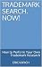 Trademark Search. Now!: How...