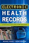 Electronic Health Records: Strategies for Long-Term Success (ACHE Management)