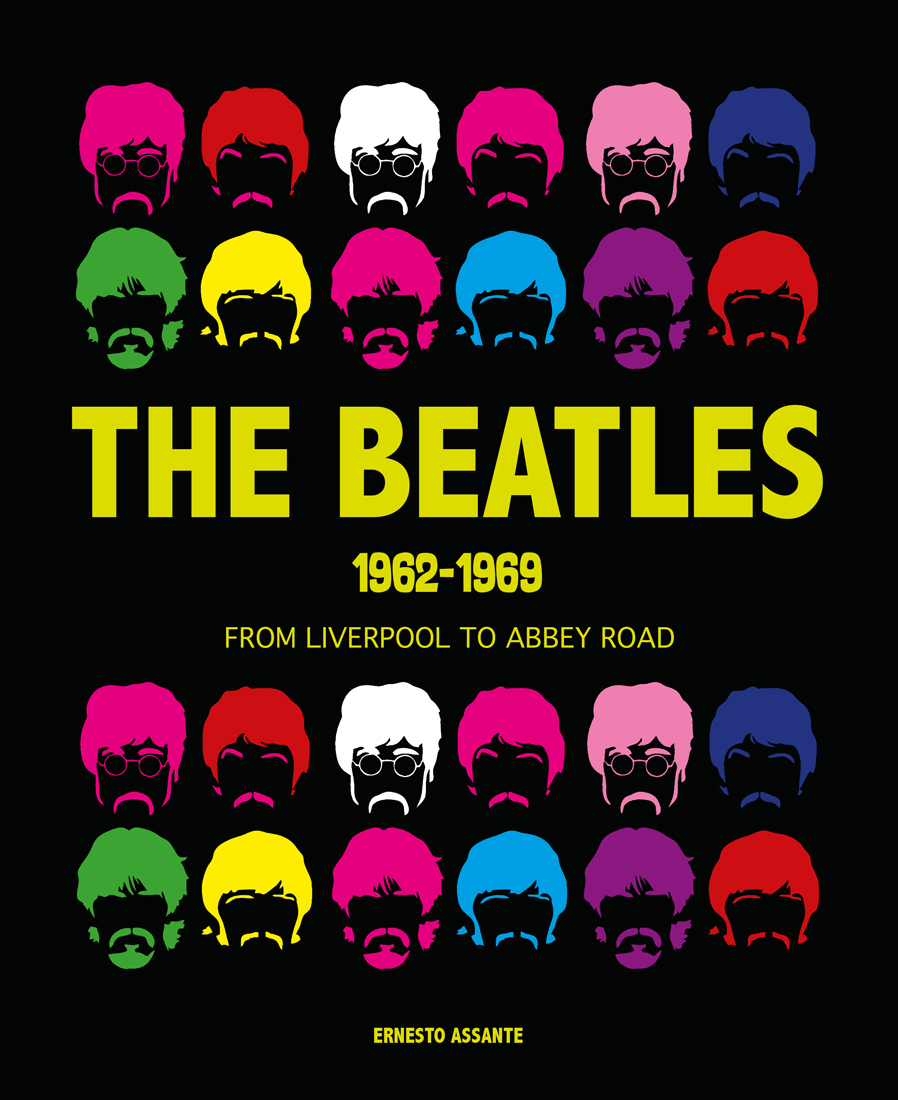 The Beatles 1962-1969: From Liverpool to Abbey Road (Hardcover)