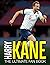Harry Kane: The Ultimate Fa...