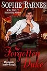 The Forgotten Duke (Diamonds in the Rough, #5) The Forgotten Duke (Diamonds in the Rough, #5)