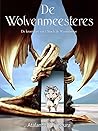 De wolvenmeesteres (De kronieken van Ulriach de Waanzinnige, #5) De wolvenmeesteres (De kronieken van Ulriach de Waanzinnige, #5)