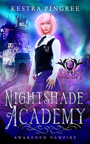 Awakened Vampire (Nightshade Academy, #1)
