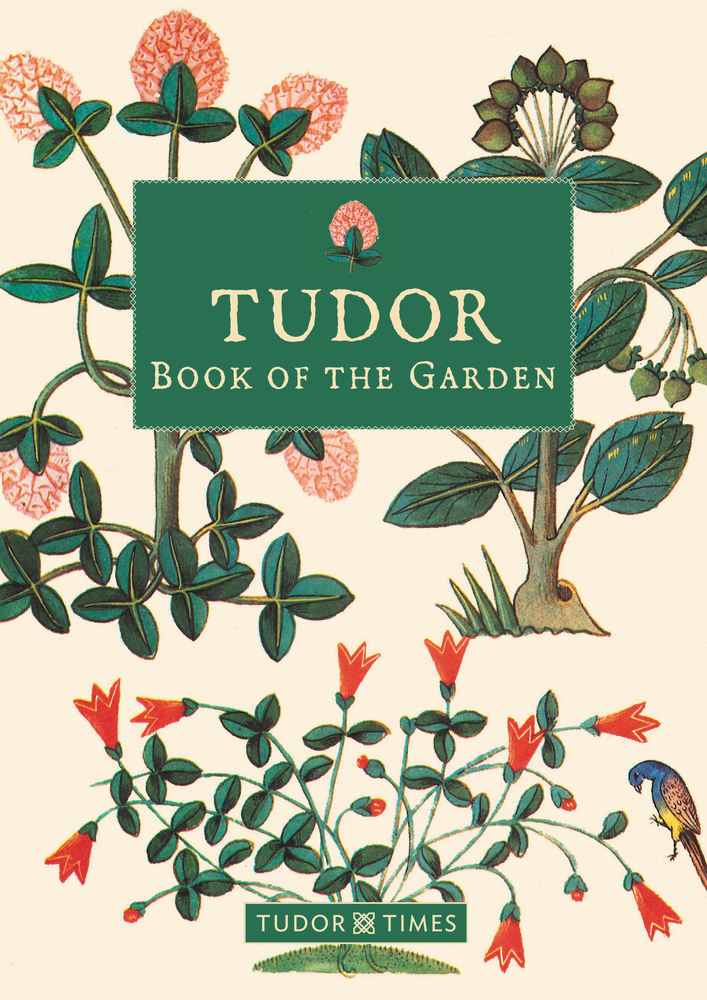 Tudor Book of the Garden (Hardcover)