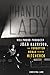 Phantom Lady: Hollywood Producer Joan Harrison, the Forgotten Woman Behind Hitchcock