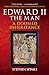 Edward II the Man: A Doomed Inheritance