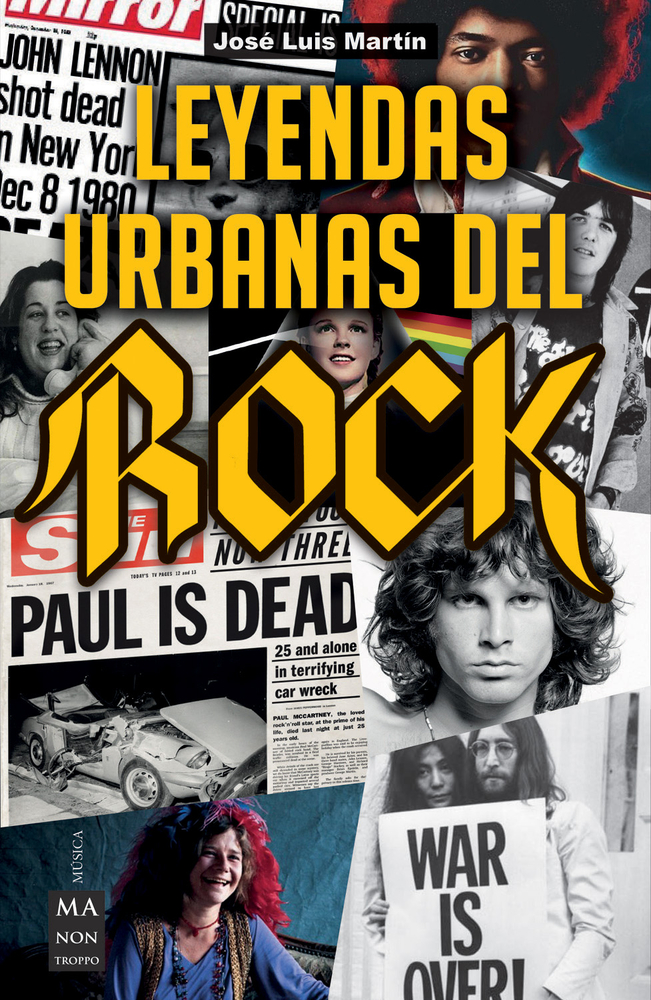 Leyendas urbanas del rock: Historias apasionantes sobre el mundo del rock y sus protagonistas (Música/ Music) (Spanish Edition)
