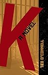 K by Ted O'Connell