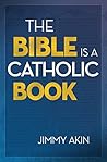 Book cover for The Bible is a Catholic Book