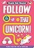 Follow That Unicorn!