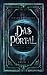 Das Portal: Reisende zwischen den Welten Buch 1