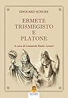 Ermete Trismegisto e Platone Ermete Trismegisto e Platone