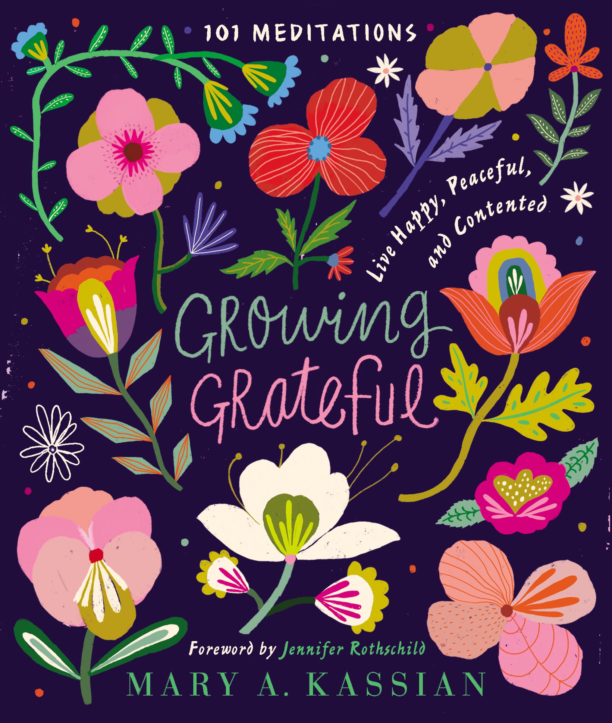 Growing Grateful: Live Happy, Peaceful, and Contented (Hardcover)