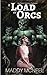 A Load of Orcs: An Erotic F...