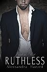 Just a Bit Ruthless by Alessandra Hazard
