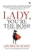 Lady, You're the Boss by Apurva Purohit